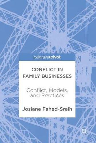 Cover image for Conflict in Family Businesses: Conflict, Models, and Practices