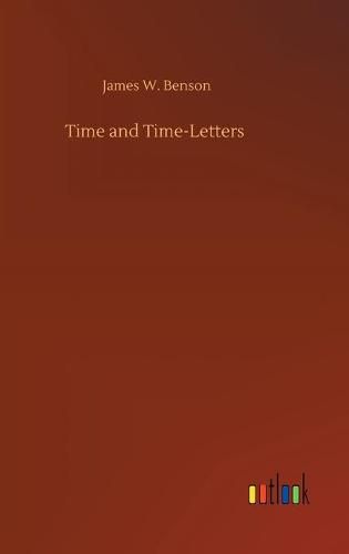 Cover image for Time and Time-Letters
