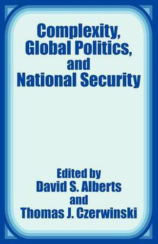 Cover image for Complexity, Global Politics, and National Security