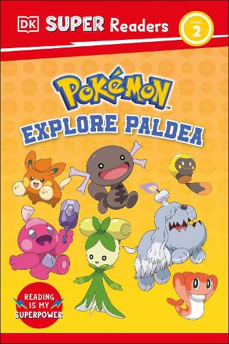Cover image for DK Super Readers Level 2 Pokemon Explore Paldea