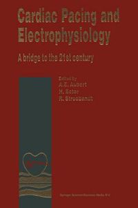 Cover image for Cardiac Pacing and Electrophysiology: A bridge to the 21st century