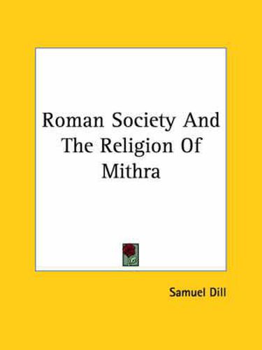 Cover image for Roman Society and the Religion of Mithra
