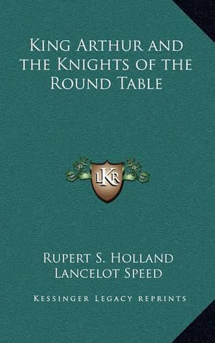 King Arthur and the Knights of the Round Table