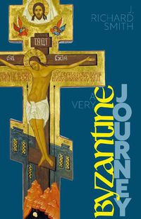 Cover image for A Very Byzantine Journey: Discovering the New Testament Story through Icons and Pilgrimage