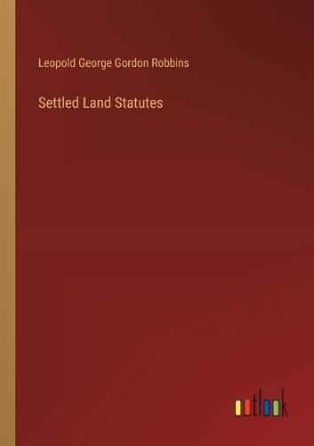 Settled Land Statutes