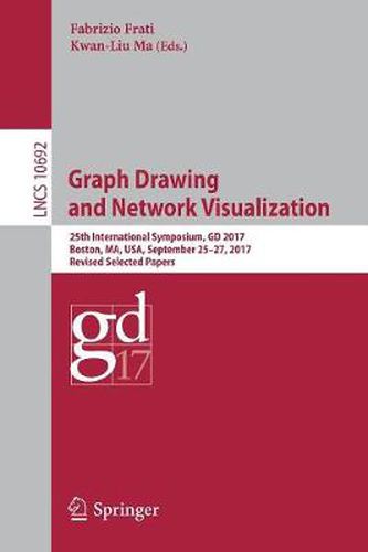 Cover image for Graph Drawing and Network Visualization: 25th International Symposium, GD 2017, Boston, MA, USA, September 25-27, 2017, Revised Selected Papers