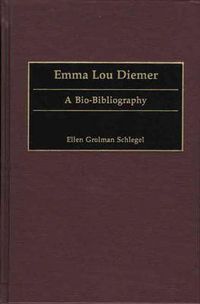 Cover image for Emma Lou Diemer: A Bio-Bibliography