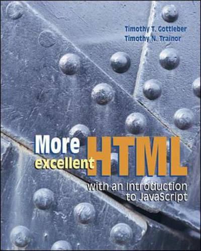 Cover image for More Excellent HTML with an Introduction to JavaScript