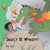 Cover image for Snarly B. Monster