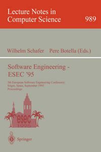 Cover image for Software Engineering - ESEC '95: 5th European Software Engineering Conference, Sitges, Spain, September 25 - 28, 1995. Proceedings