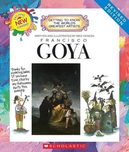 Francisco Goya (Revised Edition) (Getting to Know the World's Greatest Artists) (Library Edition)