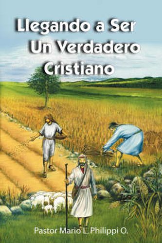 Cover image for Llegando a Ser Un Verdadero Cristiano