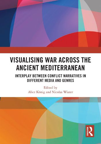 Cover image for Visualising War across the Ancient Mediterranean