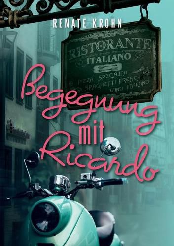 Cover image for Begegnung mit Ricardo: Roman mit Humor und Tiefgang aus der Zeit des Wirtschaftswunders nach wahren Begebenheiten