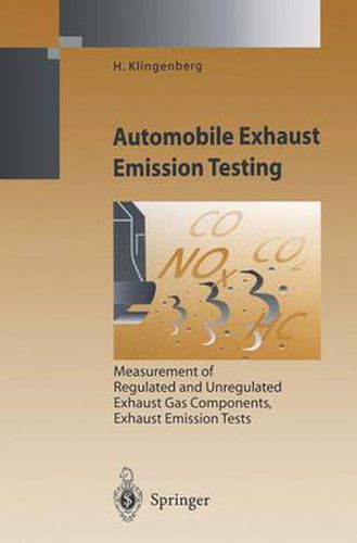 Cover image for Automobile Exhaust Emission Testing: Measurement of Regulated and Unregulated Exhaust Gas Components, Exhaust Emission Tests