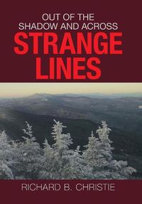 Cover image for Out of the Shadow and Across Strange Lines