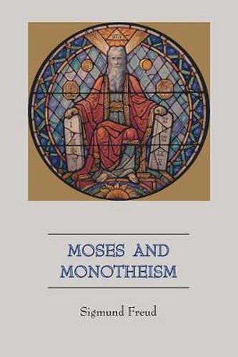 Cover image for Moses and Monotheism