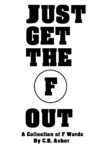 Cover image for Just Get the F Out