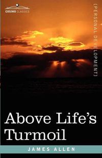 Cover image for Above Life's Turmoil