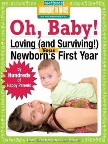 Cover image for Oh Baby!: Loving (and Surviving!) Your Newborn's First Year