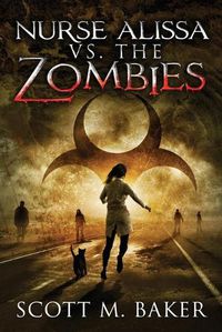 Cover image for Nurse Alissa vs. the Zombies