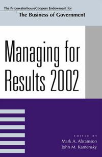 Cover image for Managing For Results 2002