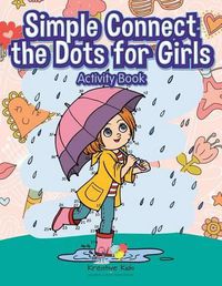 Cover image for Simple Connect the Dots for Girls Activity Book