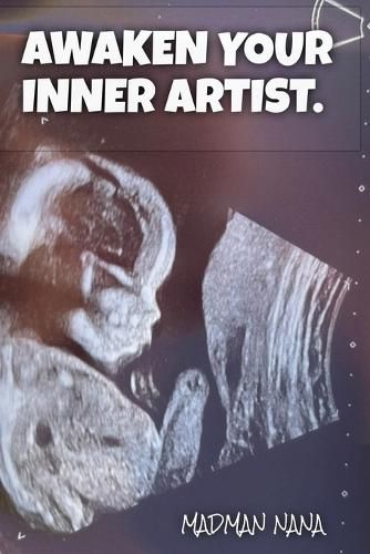 Cover image for Awaken Your Inner Artist.