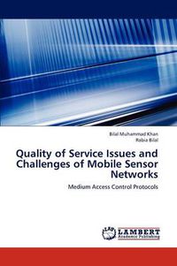 Cover image for Quality of Service Issues and Challenges of Mobile Sensor Networks