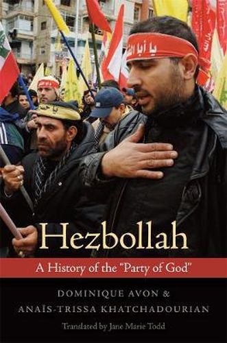 Cover image for Hezbollah: A History of the  Party of God