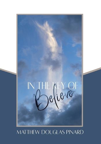 Cover image for In The Key Of Believe