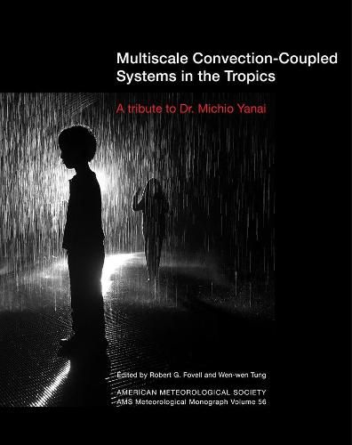 Cover image for Multiscale Convection-Coupled Systems in the Tro - A Tribute to Dr. Michio Yanai