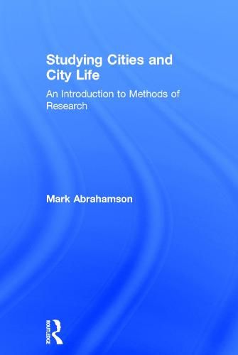 Cover image for Studying Cities and City Life: An Introduction to Methods of Research