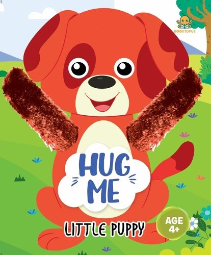 Cover image for Booktopus Hug Me Hand Puppet Board Book - Little Puppy Interactive Bedtime Story with Soft Arms - Early Learning Books for Kids 4+ Years -