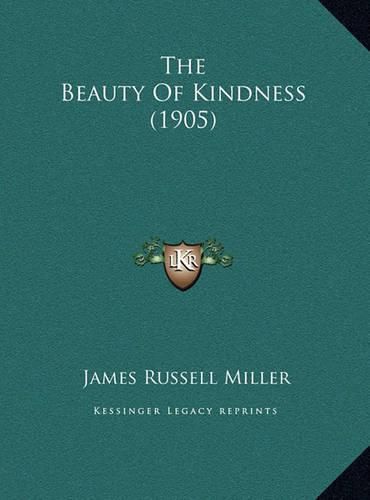 Cover image for The Beauty of Kindness (1905)