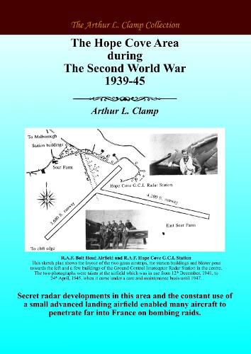 Cover image for The Hope Cove Area During The Second World War 1939-45