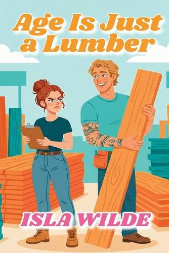 Cover image for Age Is Just a Lumber