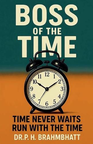 Cover image for Boss of The Time- Time Never Waits, Run With The Time