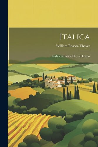 Italica; Studies in Italian Life and Letters