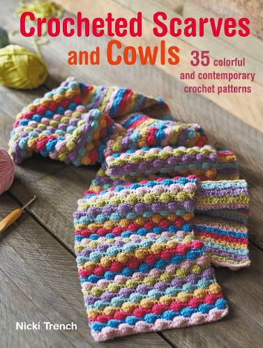 Cover image for Crocheted Scarves and Cowls: 35 Colorful and Contemporary Crochet Patterns