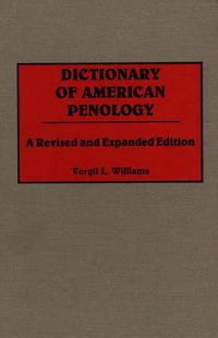 Cover image for Dictionary of American Penology, 2nd Edition