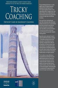 Cover image for Tricky Coaching: Difficult Cases in Leadership Coaching