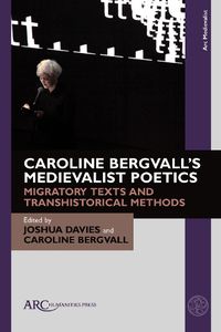 Cover image for Caroline Bergvall's Medievalist Poetics