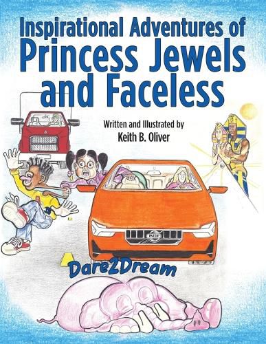 Cover image for Inspirational Adventures of Princess Jewels and Faceless: Dare2dream