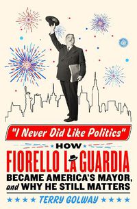 Cover image for I Never Did Like Politics