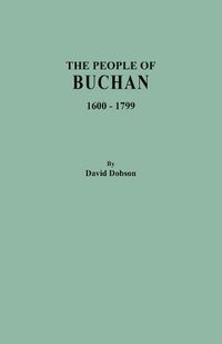 Cover image for The People of Buchan, 1600-1799