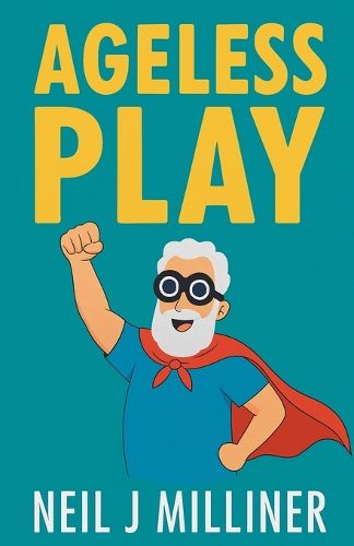 Cover image for Ageless Play