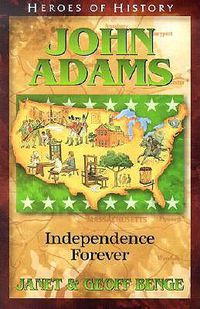 Cover image for John Adams: Independence Forever