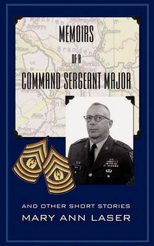 Cover image for Memoirs of a Command Sergeant Major and Other Short Stories