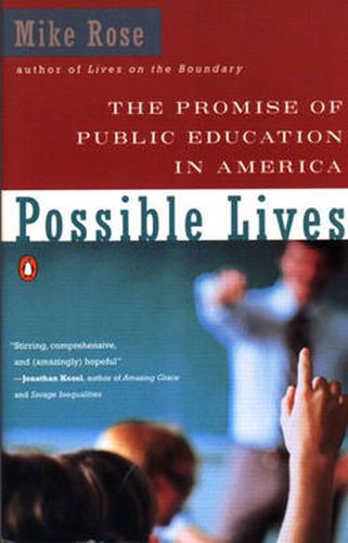 Cover image for Possible Lives: The Promise of Public Education in America